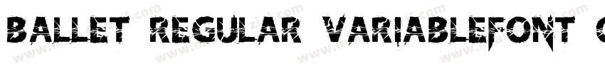 Ballet Regular VariableFont opsz字体转换